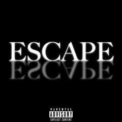 Escape (Prod. by Cxdy)