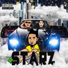 STARZ - Kalin Knight x Taj2lit x Dustin Stifter Prod. Fooz x Kalin Knight