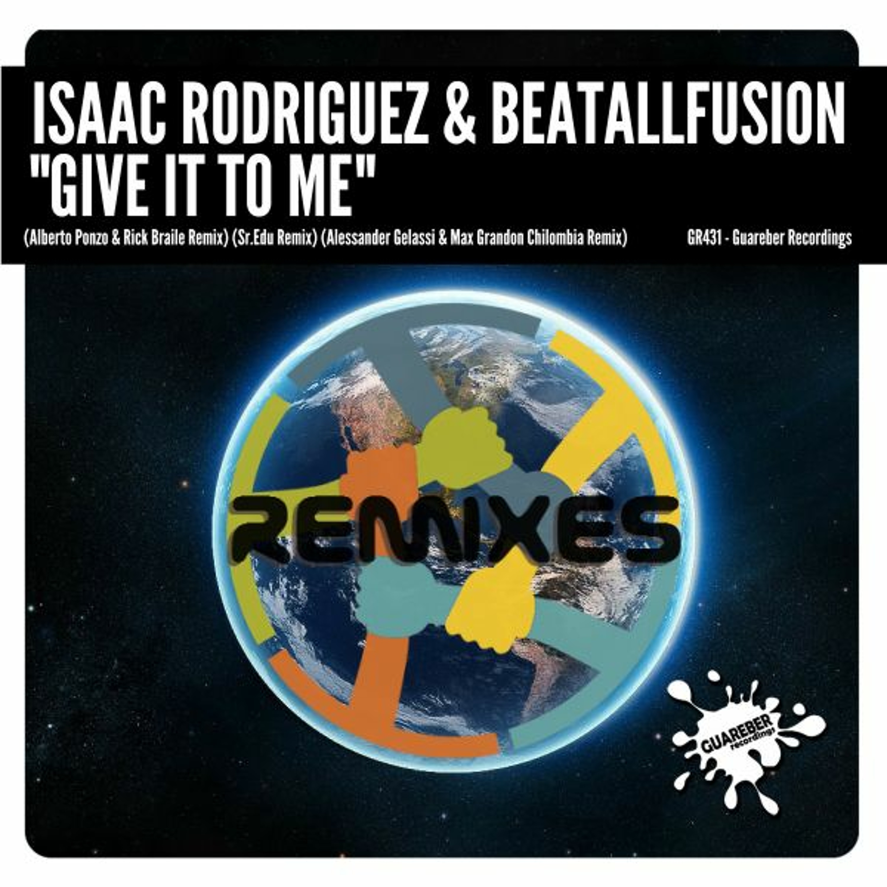 GR431 Isaac Rodriguez & BeatAllFusion - Give It To Me (Sr.Edu Remix) episode artwork