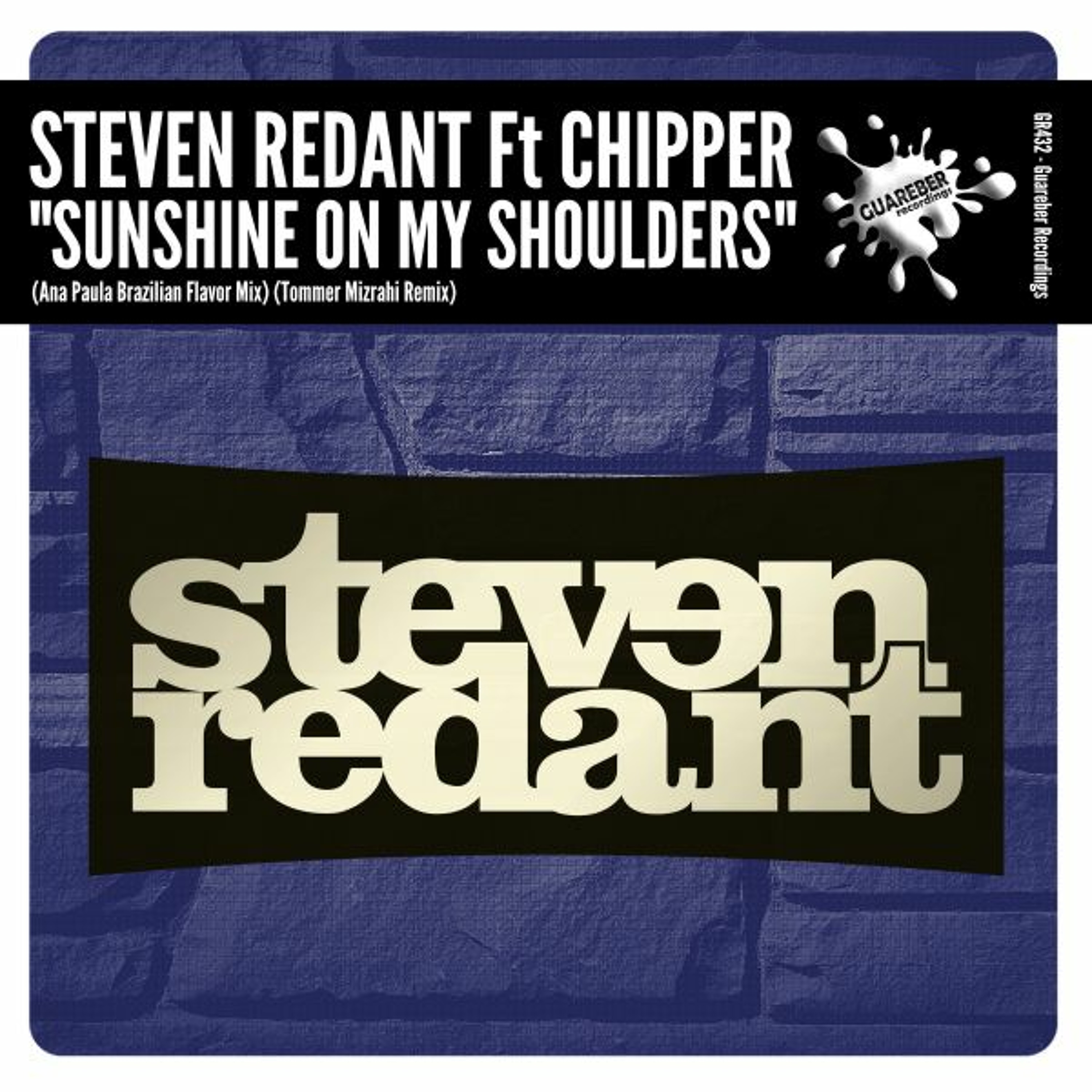 GR432 Steven Redant Ft Chipper - Sunshine On My Shoulders  (Tommer Mizrahi Remix) episode artwork