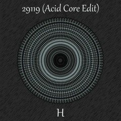 29119 - H (Acid Core Edit)