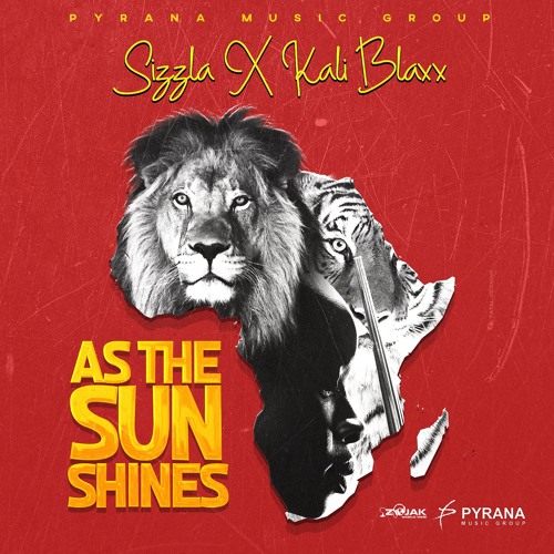 Sizzla & Kali Blaxx - As The Sun Shines