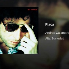 Andres Calamaro - Flaca (Beatsizu Club Remix)