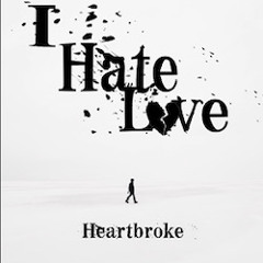 Forever and a Day (I hate Love) prod. clooney eng. Jam