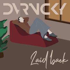 DVRNCKY - Laid Back