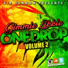 GIMMIE LIKKLE ONE DROP Vol 2 - Reggae Mixtape