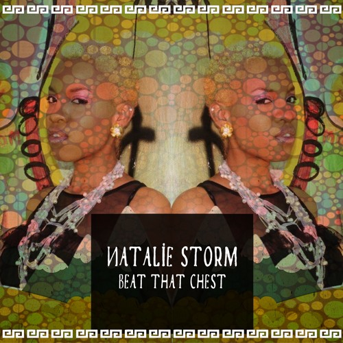 Natalie Storm - Beat That Chest (Lord Selekta RMX)