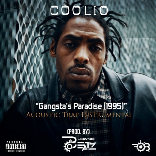 Stream Coolio - Gangsta's Paradise (1995) (Acoustic Trap Instrumental Cover)Prod. Blowne by Blowne Beatz | Listen online for free on SoundCloud