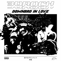 Downbad in Love (Prod. Xansung)
