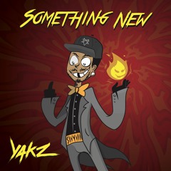 Yakz - Something New