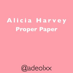 Alicai Harley - Proper Paper Fast