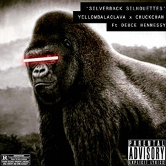Silverback Silhouettes by YellowBalaclava x Chuck Chan Ft Deuce Hennessy