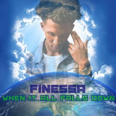 Finessa- When It All Falls Down