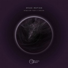 Space Motion - Requiem for a Dream (Original Mix) [Timeless Moment]