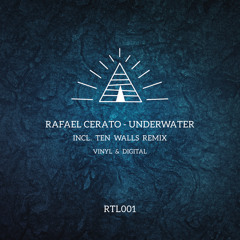 Rafael Cerato - Underwater ft. Eleonora (Ten Walls Remix)