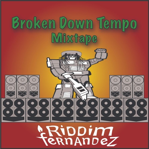 Broken Down Tempo (Riddim Mix)