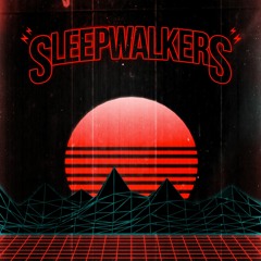 SLEEPWALKER