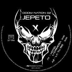 Jepeto - Vinyl DN02 & Doom Nation Digital EP#05