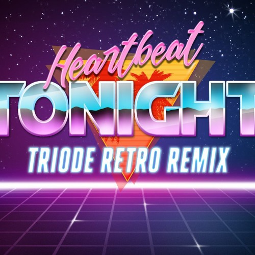 Elevven & JES - Heartbeat Tonight (Triode's Retro Remix)