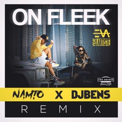 Eva ft. Lartiste - On Fleek (NAMTO & DJ BENS Remix)