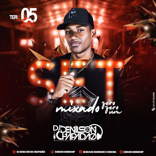 SET MIXADO 001 DJ DENILSON DO CHAPADÃO [ BAILE DO EGITO ]