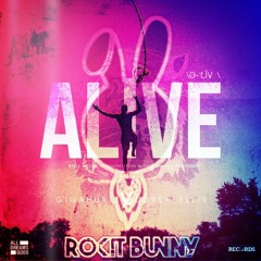 Alive (Rokit Bunny Remix)