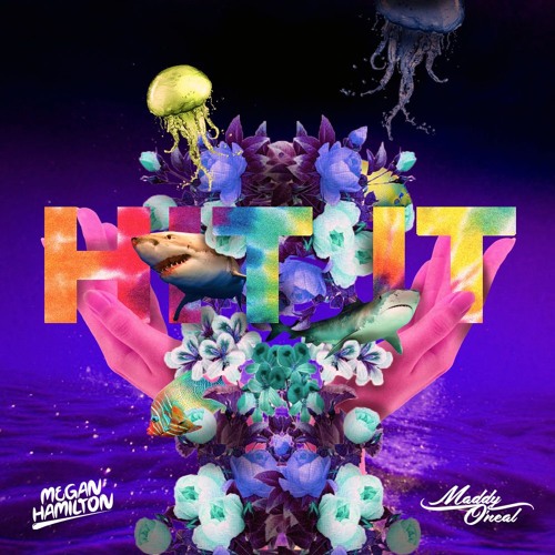Megan Hamilton & Maddy O'Neal - Hit It