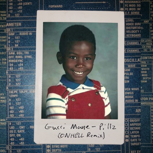 Gucci Mane - Pillz (ONHELL Remix)