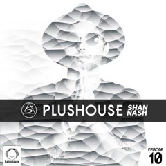 PlusHouse Show #10