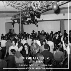 Physical Culture With Tara - Balamii January 2019