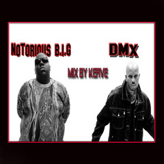 notorious b.i.g-come on mix ft.dmx(kervemix)