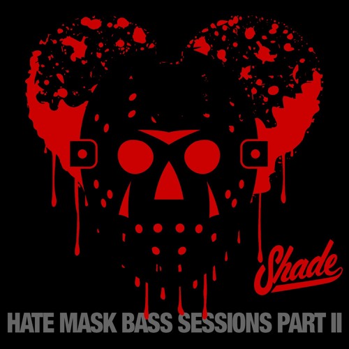 HATE MASK BASS SESSIONS PART II (Shade DnB Mix)