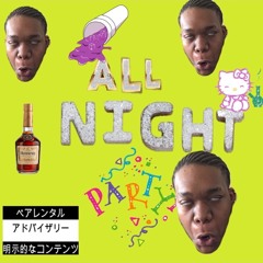 all night party