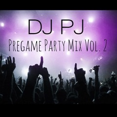 Pregame Party Mix Volume 2