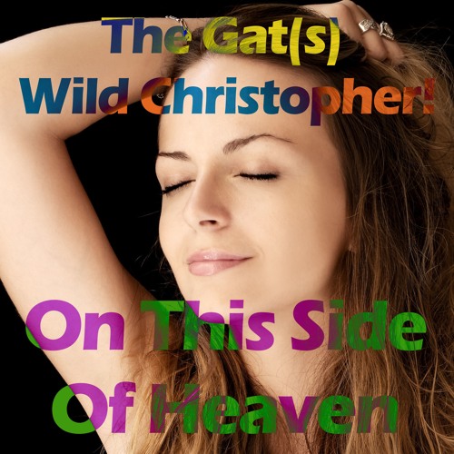 On This Side Of Heaven - with TheGat(s)