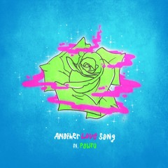 Another Love Song (Feat. Powfu)