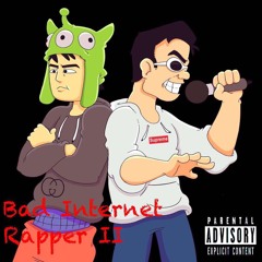 Bad Internet Rapper II (Feat. Lil Junting)