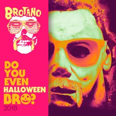 Do You Even Halloween Bro (2018)
