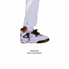ASTROFASHION (prod. by Roscoe Derabag)