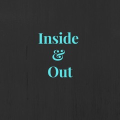 Inside And Out