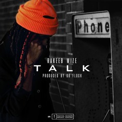 Rakeeb Wize - Talk [Prod. By DB Flock]