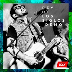 Rey De Los Siglos _Demo_ Alex Perez_2019