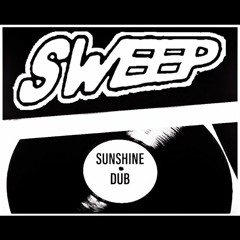 Sweep - Sunshine Dub