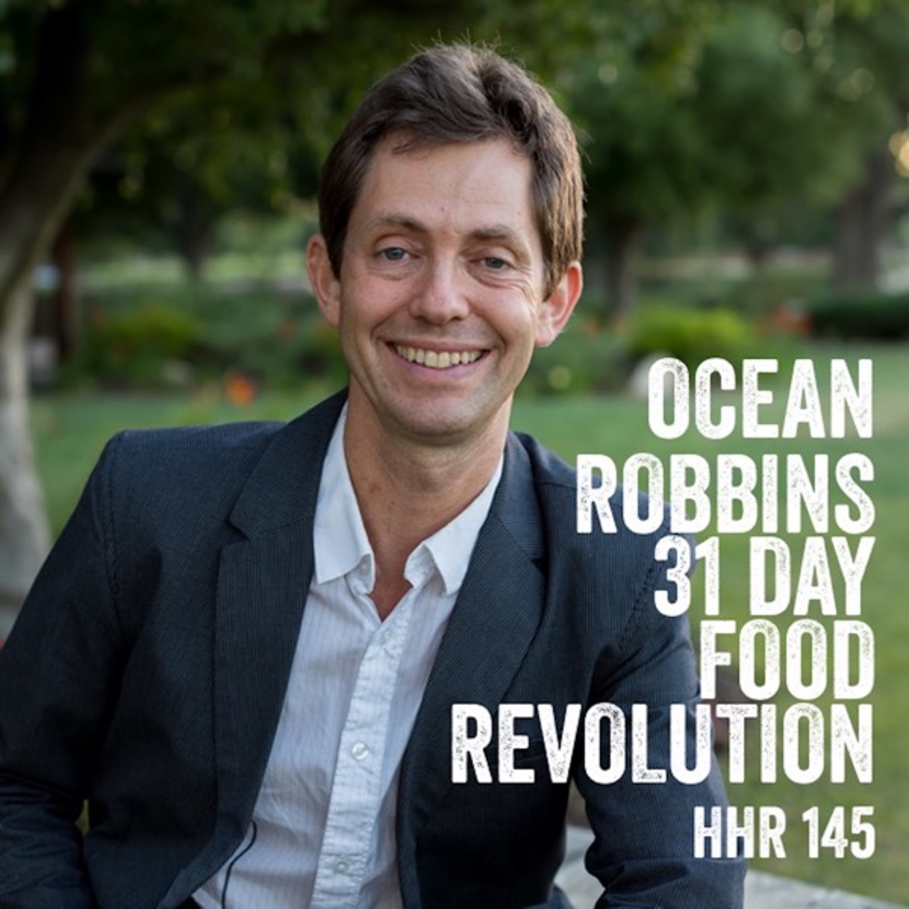 Ocean Robbins: 31 Day Food Revolution