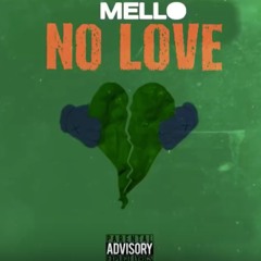 Mello - No Love
