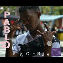 Pablo Escobar (Ft. Bena Bezzy, Black-O & D3AD)