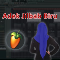 Adek Jilbab Biru - Massan Muhammad [cover FruityLoops]