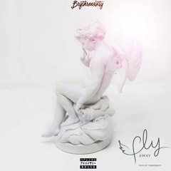 #Brythreesixty - #FlyAway(Prod. TowersBeats)