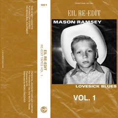 Mason Ramsey - Lovesick Blues (EIL Re-edit)