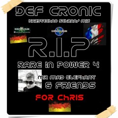 4 Chris R.I.P Special Mad elephant & Friends